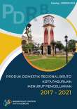 Produk Domestik Regional Bruto (PDRB) Kota Pasuruan Menurut Pengeluaran 2017 - 2021